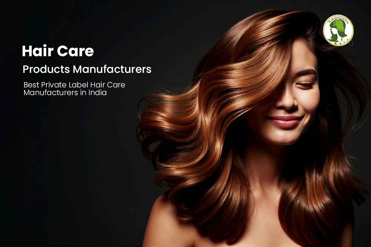 Best Private Label Hair Care Manufacturers in India
