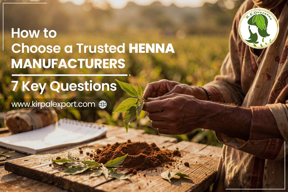 Leading Henna Manufacturer Worldwide by Kirpal Export Overseas.